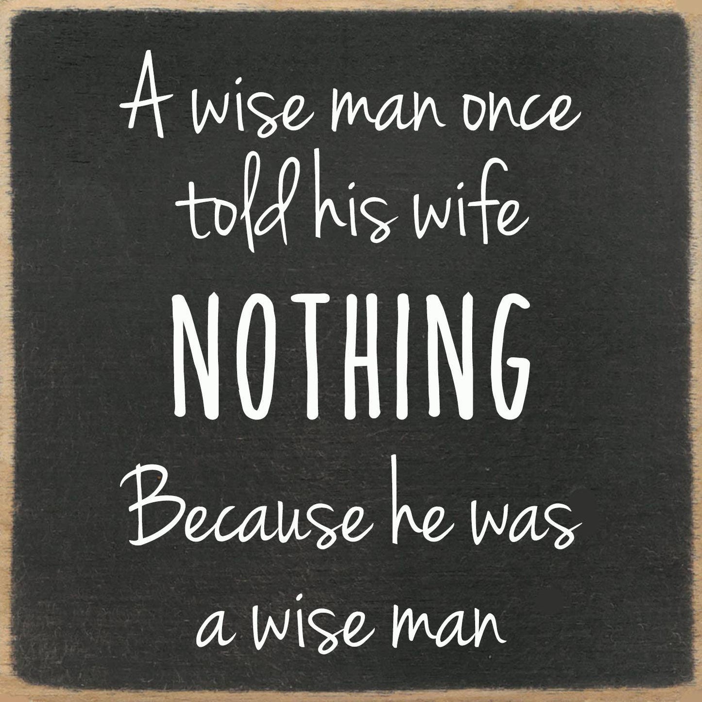 5x5-225 A wise man Shelf Sitter