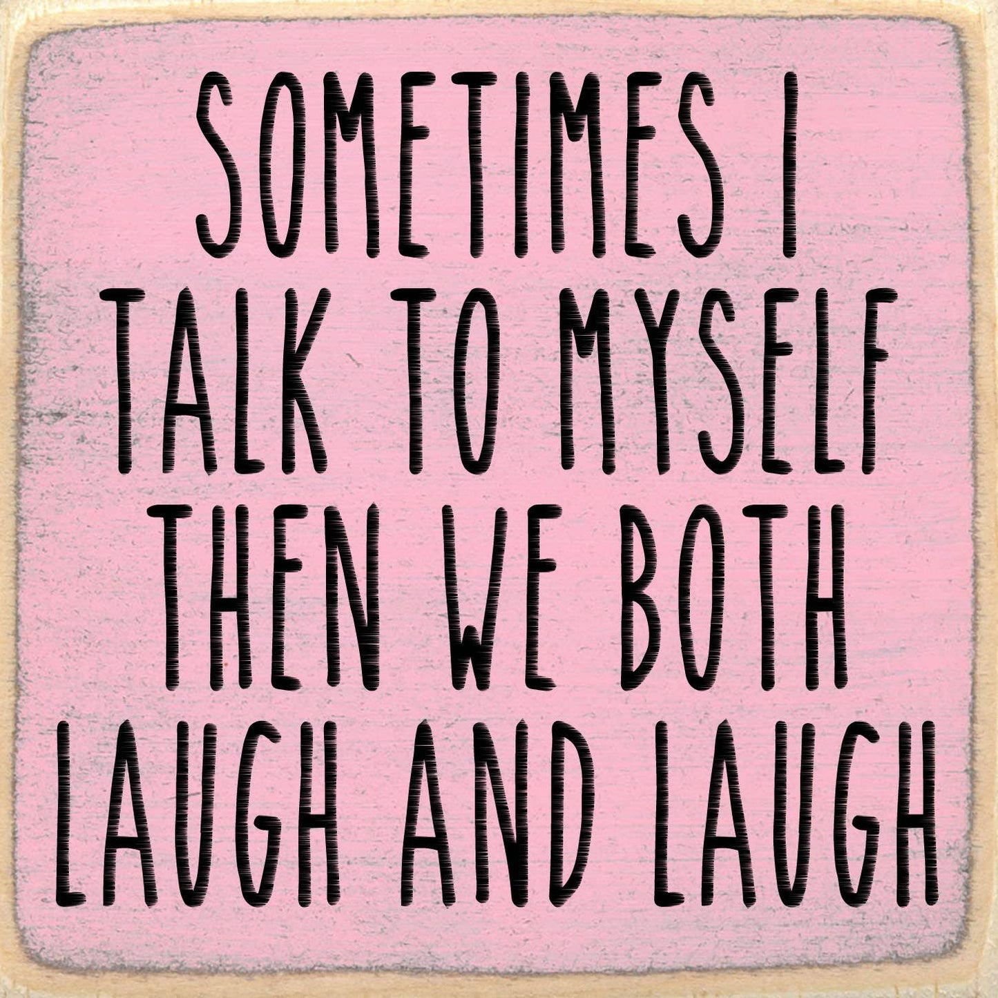 5X5-194 Laugh And Laugh Shelf Sitter