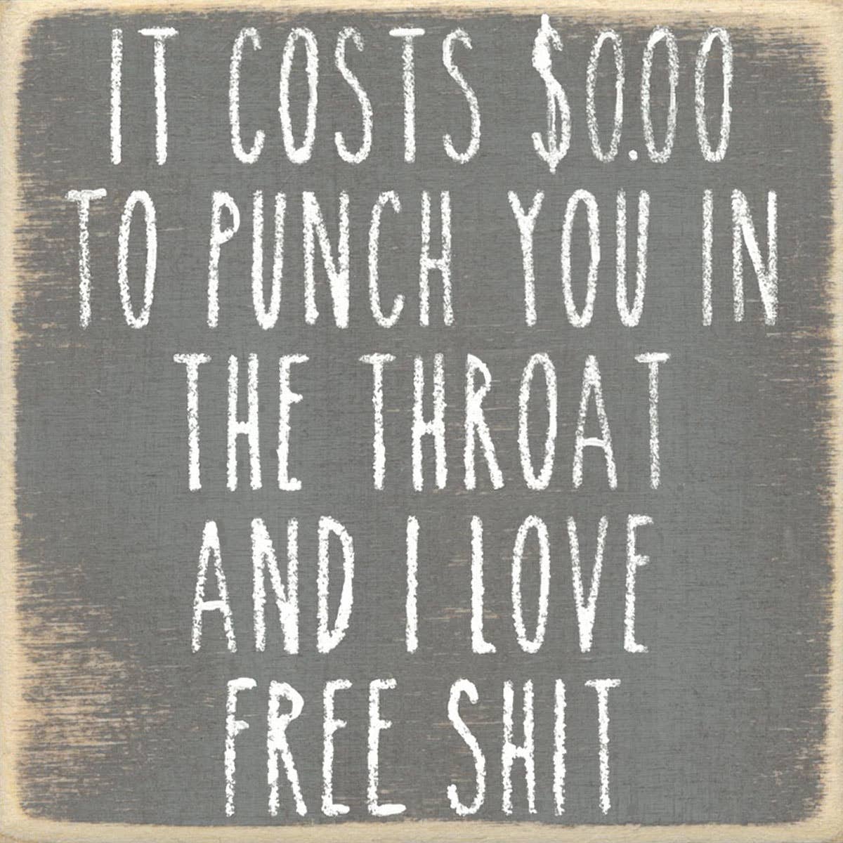 4X4-197 Love Free Shit shelf sitter