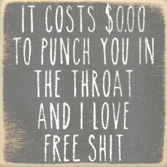 4X4-197 Love Free Shit shelf sitter